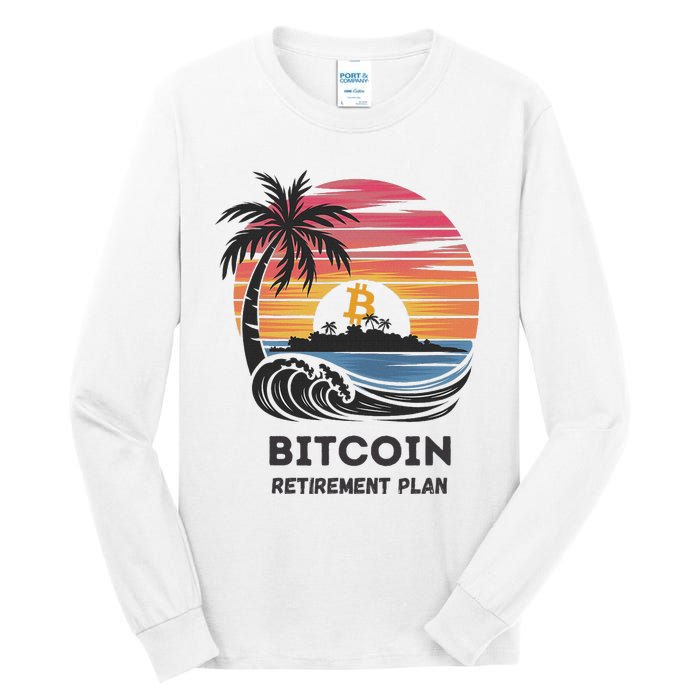 Bitcoin Retirement Plan Btc Crypto Trading Cryptocurrency Tall Long Sleeve T-Shirt