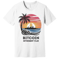 Bitcoin Retirement Plan Btc Crypto Trading Cryptocurrency Premium T-Shirt