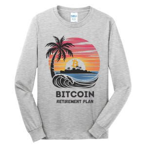 Bitcoin Retirement Plan Btc Crypto Trading Cryptocurrency Tall Long Sleeve T-Shirt