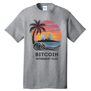 Bitcoin Retirement Plan Btc Crypto Trading Cryptocurrency Tall T-Shirt