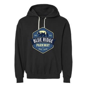 Blue Ridge Parkway Brp North Carolina And Virginia Garment-Dyed Fleece Hoodie