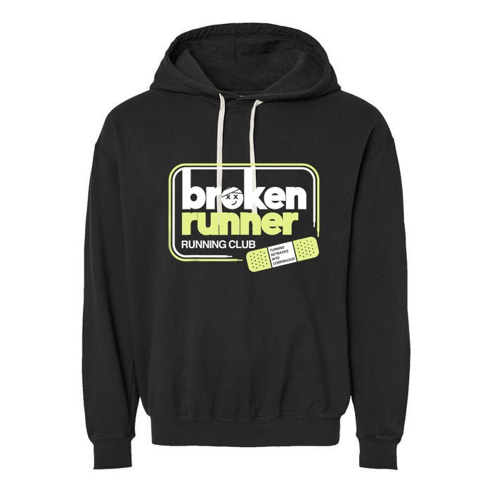 Broken Runner Running Club Turning Setbacks Into Comebacks Garment-Dyed Fleece Hoodie
