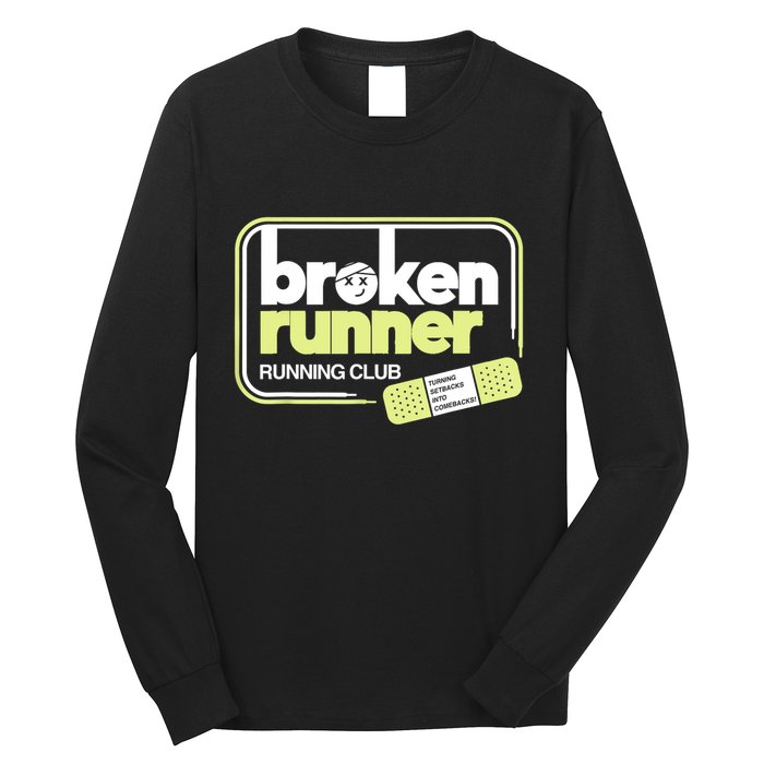 Broken Runner Running Club Turning Setbacks Into Comebacks Long Sleeve Shirt