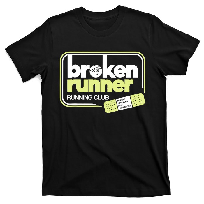 Broken Runner Running Club Turning Setbacks Into Comebacks T-Shirt