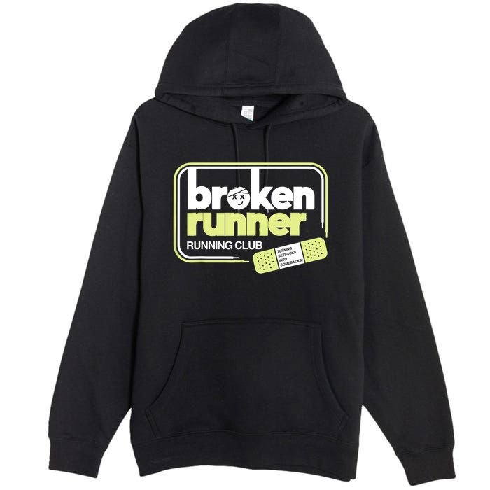 Broken Runner Running Club Turning Setbacks Into Comebacks Premium Pullover Hoodie