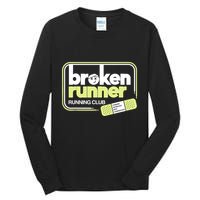Broken Runner Running Club Turning Setbacks Into Comebacks Tall Long Sleeve T-Shirt