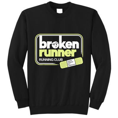 Broken Runner Running Club Turning Setbacks Into Comebacks Tall Sweatshirt