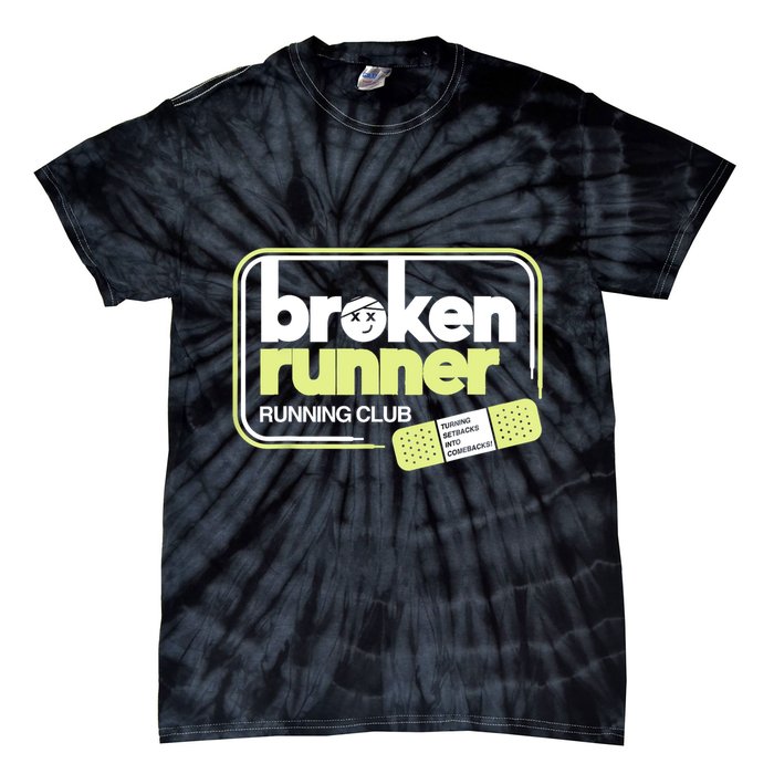 Broken Runner Running Club Turning Setbacks Into Comebacks Tie-Dye T-Shirt