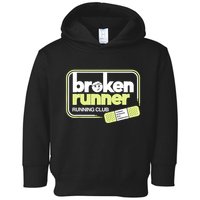 Broken Runner Running Club Turning Setbacks Into Comebacks Toddler Hoodie