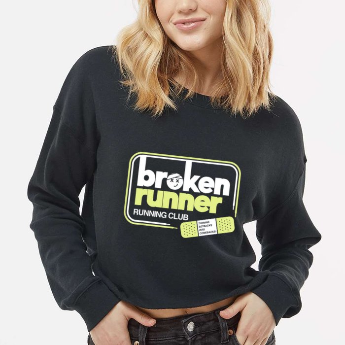 Broken Runner Running Club Turning Setbacks Into Comebacks Cropped Pullover Crew