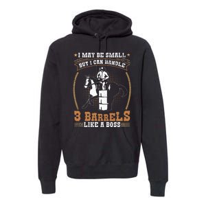 Barrel Racing Rodeo Cow Quote for a Barrel Racer Premium Hoodie