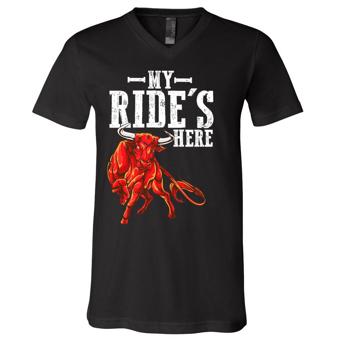 Bull Riders Rodeo my ride's here for Western Ranch Cowboys V-Neck T-Shirt