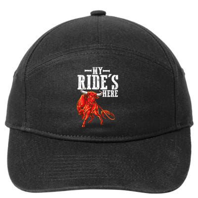 Bull Riders Rodeo my ride's here for Western Ranch Cowboys 7-Panel Snapback Hat