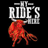 Bull Riders Rodeo my ride's here for Western Ranch Cowboys Drawstring Bag