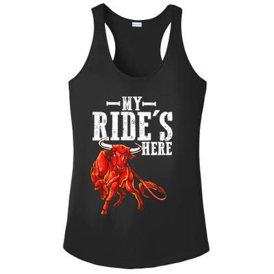 Bull Riders Rodeo my ride's here for Western Ranch Cowboys Ladies PosiCharge Competitor Racerback Tank