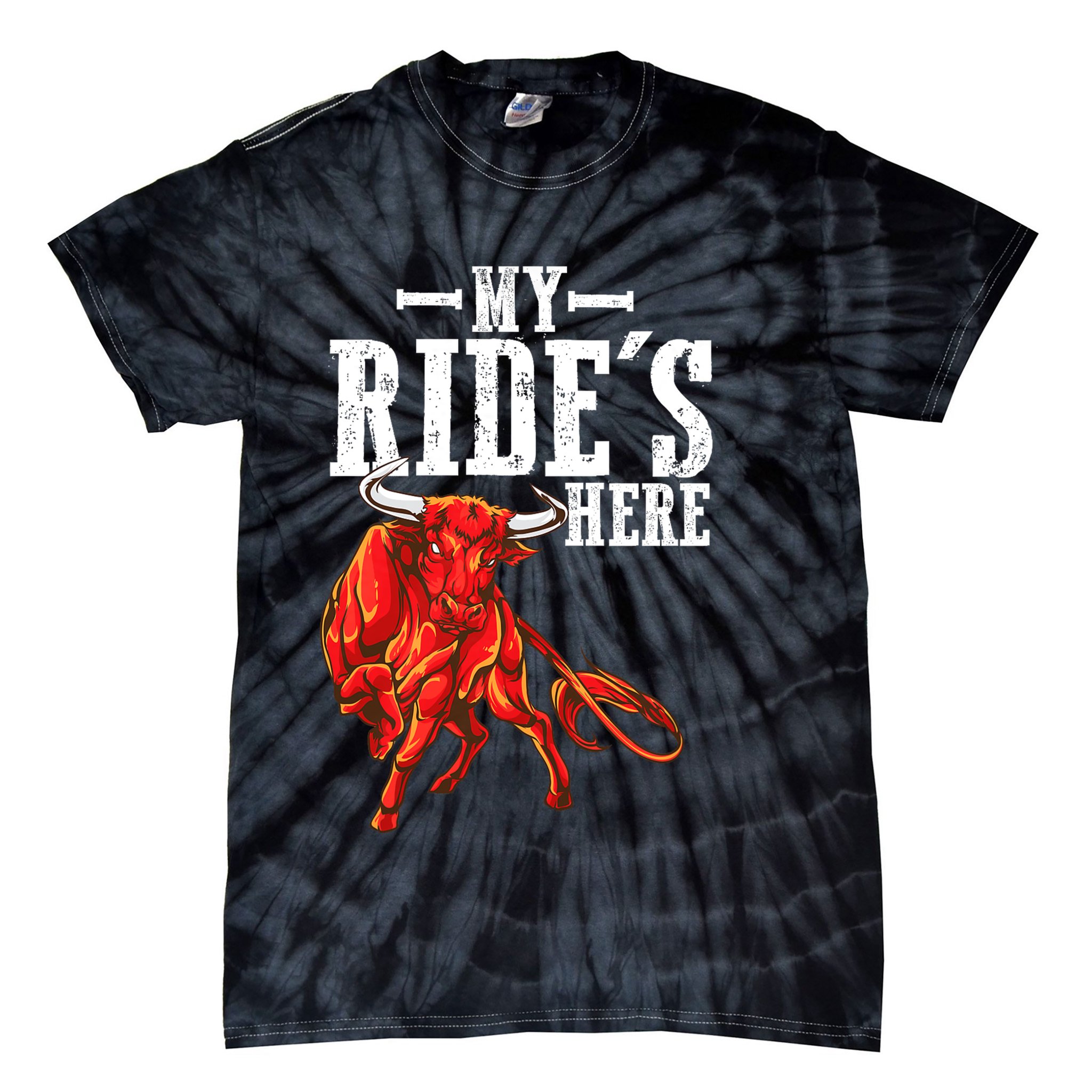 Bull Riders Rodeo my ride's here for Western Ranch Cowboys Tie-Dye T-Shirt