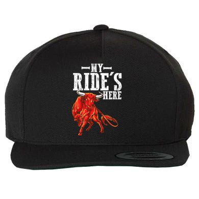Bull Riders Rodeo my ride's here for Western Ranch Cowboys Wool Snapback Cap