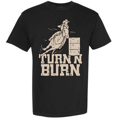 Barrel Racing Racer Rodeo Turn N Burn Garment-Dyed Heavyweight T-Shirt