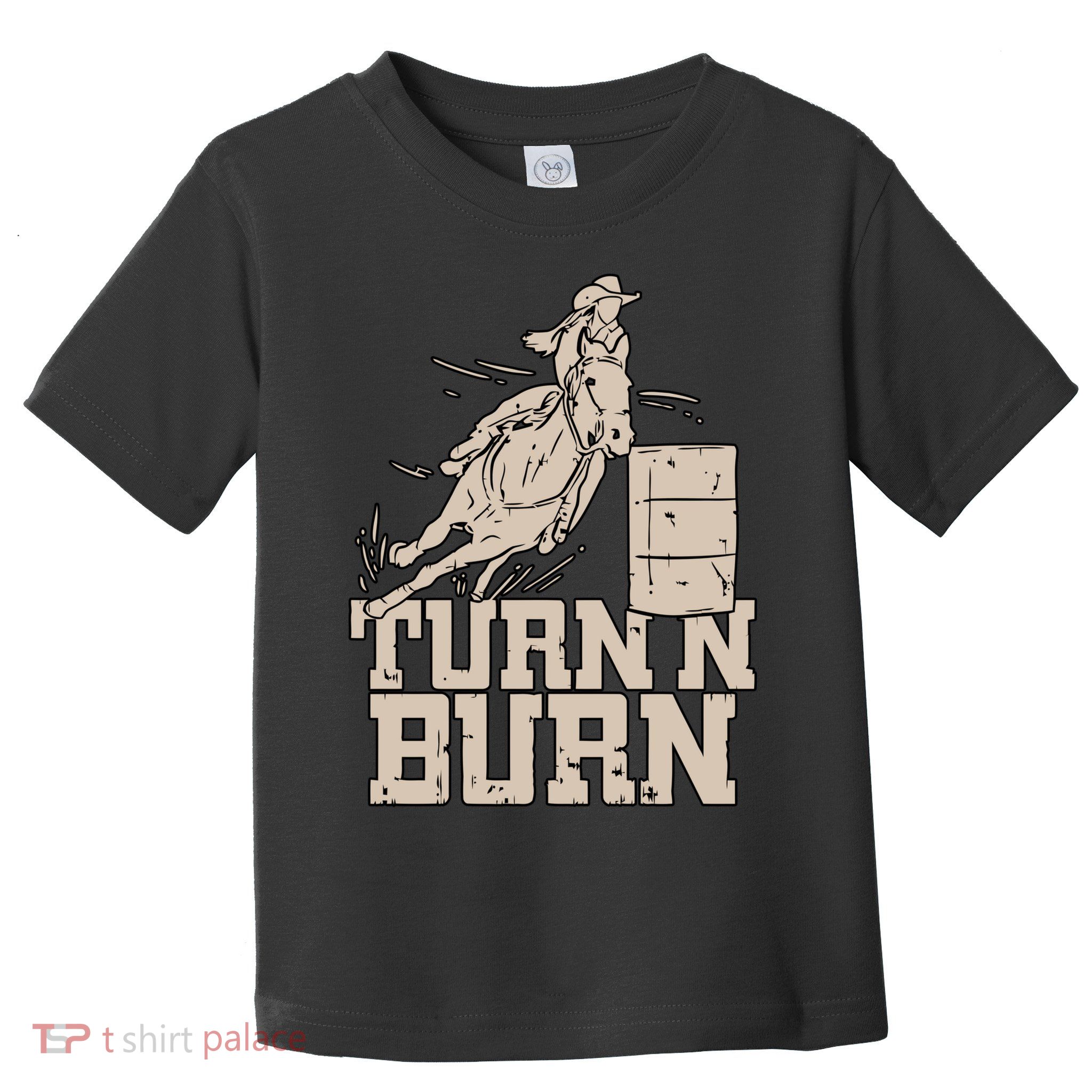 Barrel Racing Racer Rodeo Turn N Burn Toddler T-Shirt