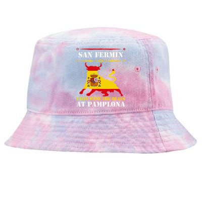 Bull Run Running Of The Bulls At Pamplona July San Fermin Tie-Dyed Bucket Hat