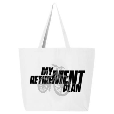 Bike Retirement Retired Cyclist My Retirement Plan Bicycle 25L Jumbo Tote