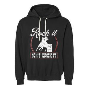 Barrel Racing Rock It Funny Cowgirl Rodeo Horse Barrel Racer Garment-Dyed Fleece Hoodie