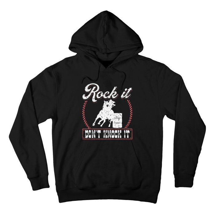 Barrel Racing Rock It Funny Cowgirl Rodeo Horse Barrel Racer Hoodie