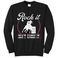 Barrel Racing Rock It Funny Cowgirl Rodeo Horse Barrel Racer Sweatshirt