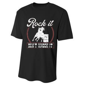 Barrel Racing Rock It Funny Cowgirl Rodeo Horse Barrel Racer Performance Sprint T-Shirt