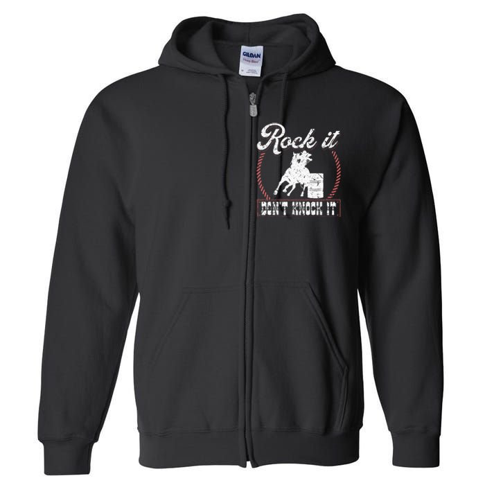 Barrel Racing Rock It Funny Cowgirl Rodeo Horse Barrel Racer Full Zip Hoodie