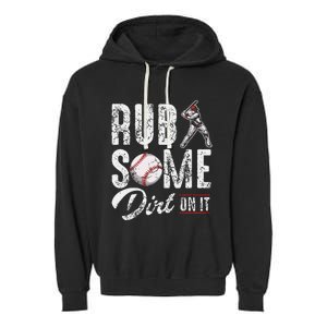 Baseball Rub Some Dirt On It Funny Humor Sayings Quotes Garment-Dyed Fleece Hoodie