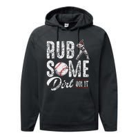 Baseball Rub Some Dirt On It Funny Humor Sayings Quotes Performance Fleece Hoodie