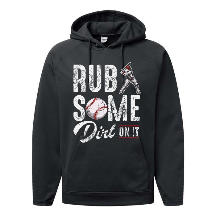 Baseball Rub Some Dirt On It Funny Humor Sayings Quotes Performance Fleece Hoodie