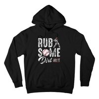 Baseball Rub Some Dirt On It Funny Humor Sayings Quotes Hoodie