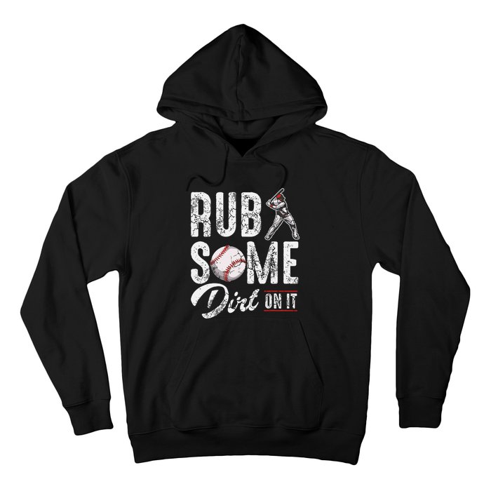 Baseball Rub Some Dirt On It Funny Humor Sayings Quotes Hoodie