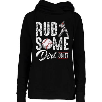 Baseball Rub Some Dirt On It Funny Humor Sayings Quotes Womens Funnel Neck Pullover Hood