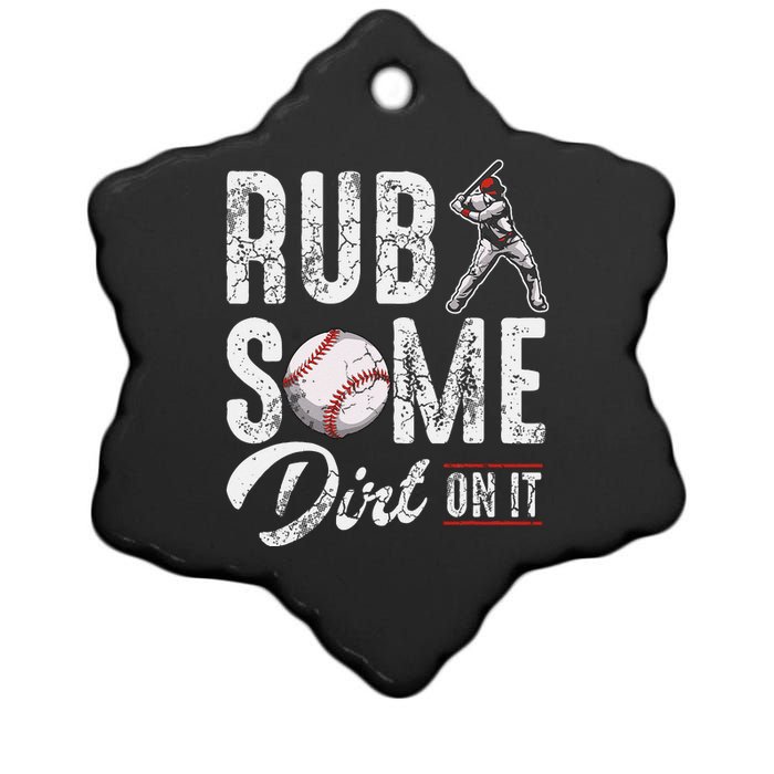 Baseball Rub Some Dirt On It Funny Humor Sayings Quotes Ceramic Star Ornament