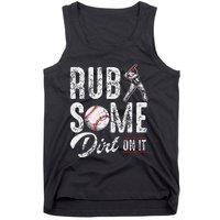 Baseball Rub Some Dirt On It Funny Humor Sayings Quotes Tank Top