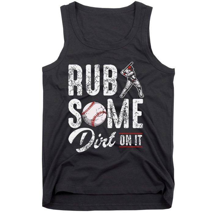 Baseball Rub Some Dirt On It Funny Humor Sayings Quotes Tank Top