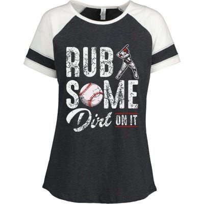 Baseball Rub Some Dirt On It Funny Humor Sayings Quotes Enza Ladies Jersey Colorblock Tee