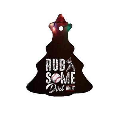 Baseball Rub Some Dirt On It Funny Humor Sayings Quotes Ceramic Tree Ornament