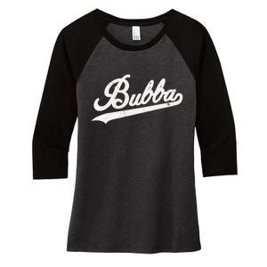 Bubba Retro Style Father’s day gift for Bubba Brother Women's Tri-Blend 3/4-Sleeve Raglan Shirt