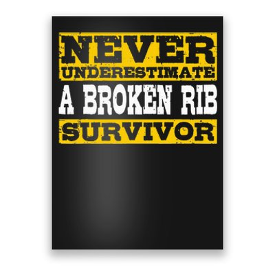 Broken Rib Survivor Get Well Soon Poster