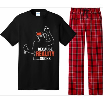 Because Reality Sucks Virtual Reality Gaming Gamer Gift Pajama Set