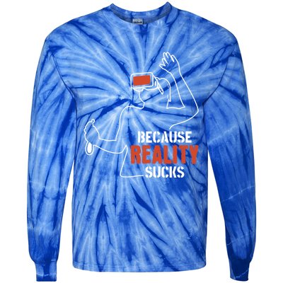 Because Reality Sucks Virtual Reality Gaming Gamer Gift Tie-Dye Long Sleeve Shirt