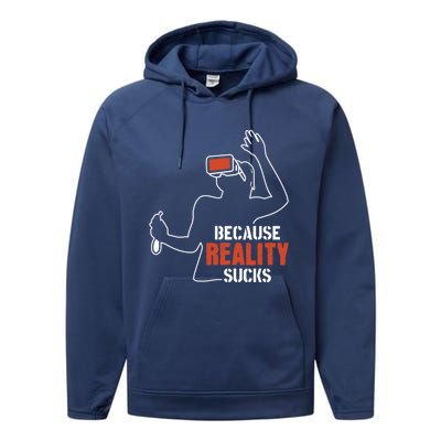 Because Reality Sucks Virtual Reality Gaming Gamer Gift Performance Fleece Hoodie