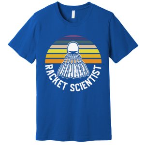 Badminton Racket Scientist Funny Badminton Gift Premium T-Shirt