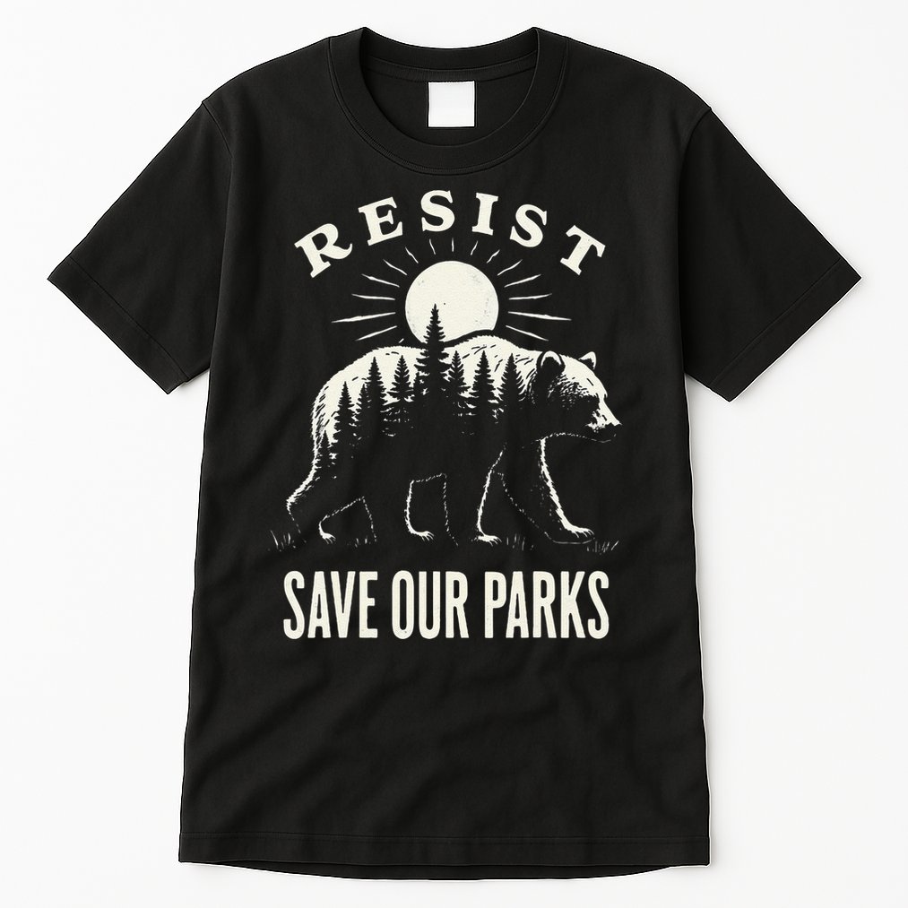 Bear Resist Save Our Parks Tall T-Shirt
