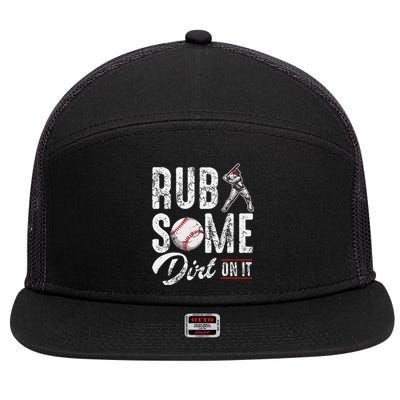 Baseball Rub Some Dirt On It Funny Humor Sayings Quotes 7 Panel Mesh Trucker Snapback Hat