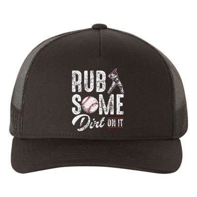 Baseball Rub Some Dirt On It Funny Humor Sayings Quotes Yupoong Adult 5-Panel Trucker Hat